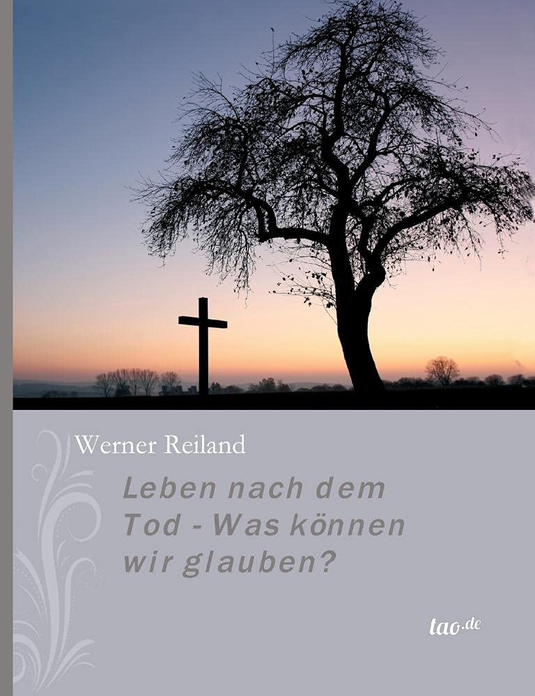 Leben nach dem Tod - Was können wir glauben? Death & Mourning
