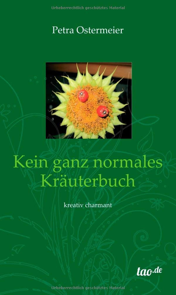 Kein ganz normales Kräuterbuch: kreativ charmant Natural Sciences