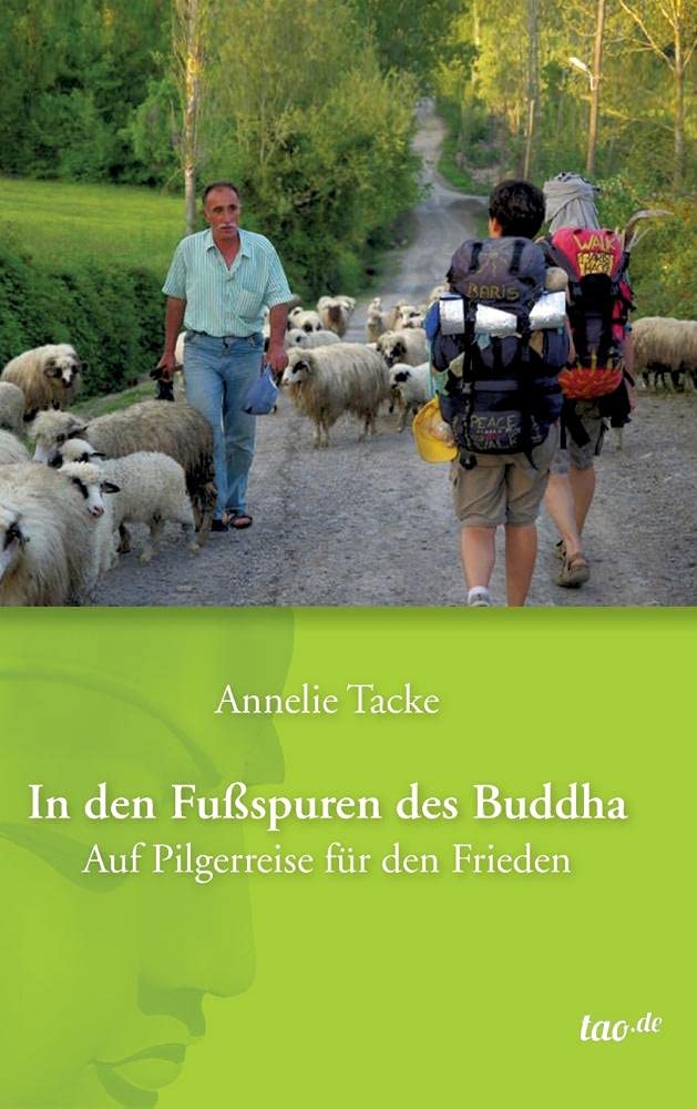 In den Fußspuren des Buddha: Auf Pilgerreise für den Frieden Health, Nutrition & Fitness