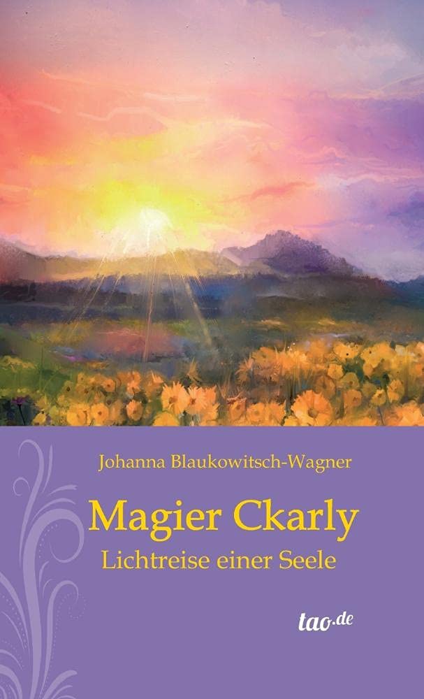Magier Ckarly: Lichtreise einer Seele Health, Nutrition & Fitness