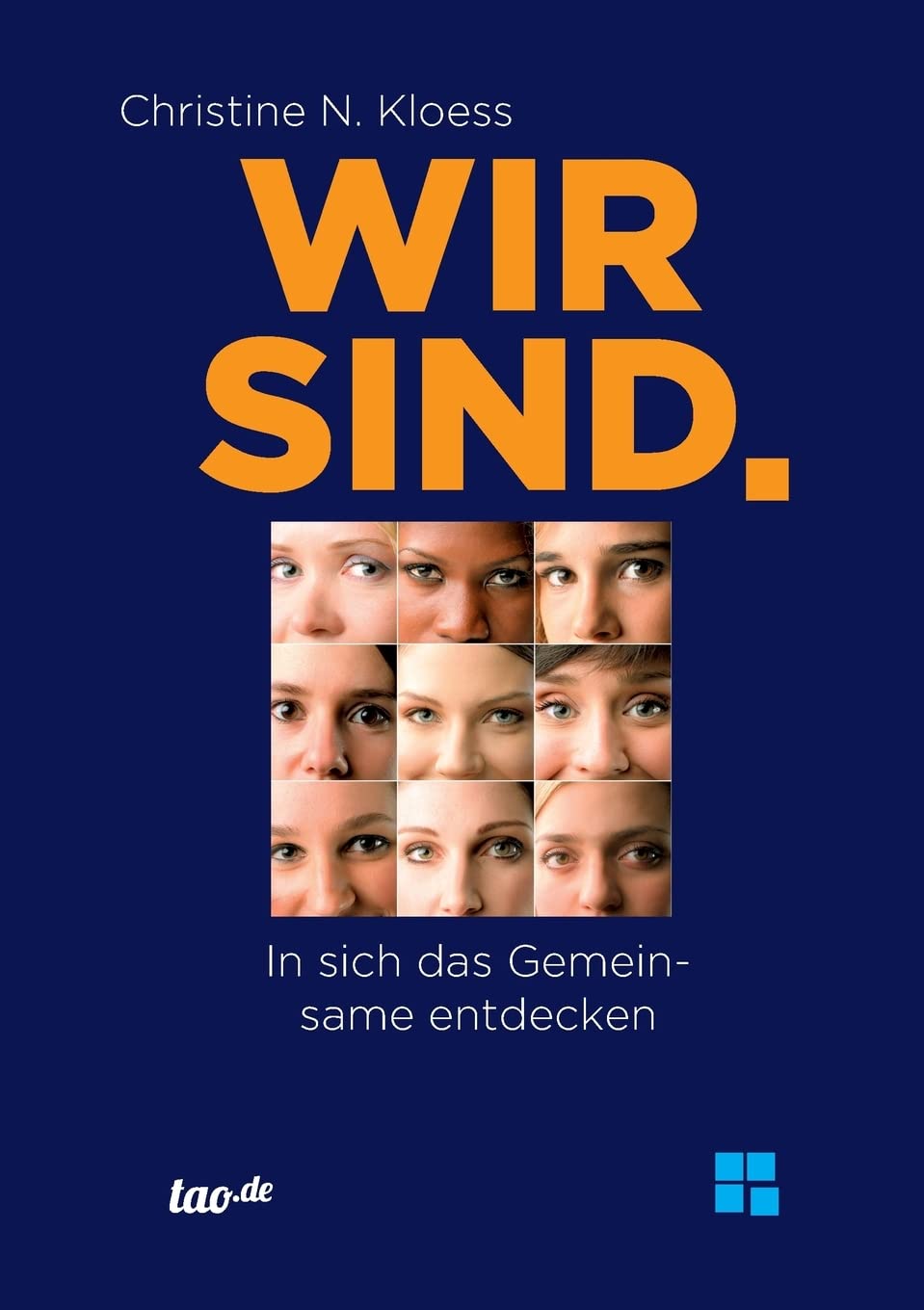 Wir sind.: In sich das Gemeinsame entdecken Social Sciences