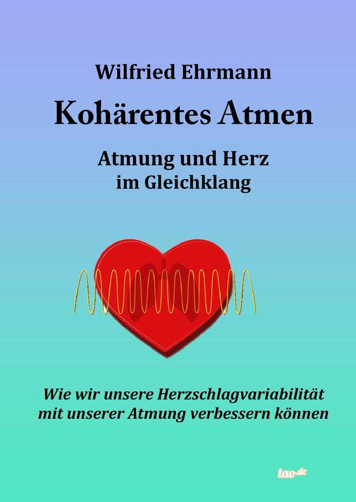 Kohärentes Atmen: Atmung und Herz im Gleichklang Medicine