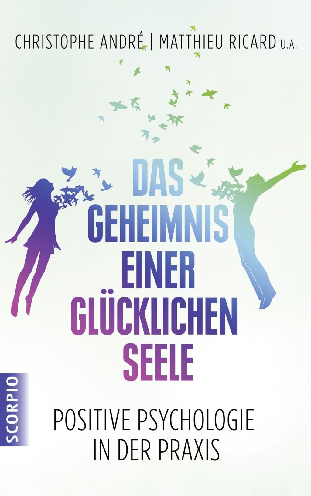 Das Geheimnis einer glücklichen Seele Lifestyle