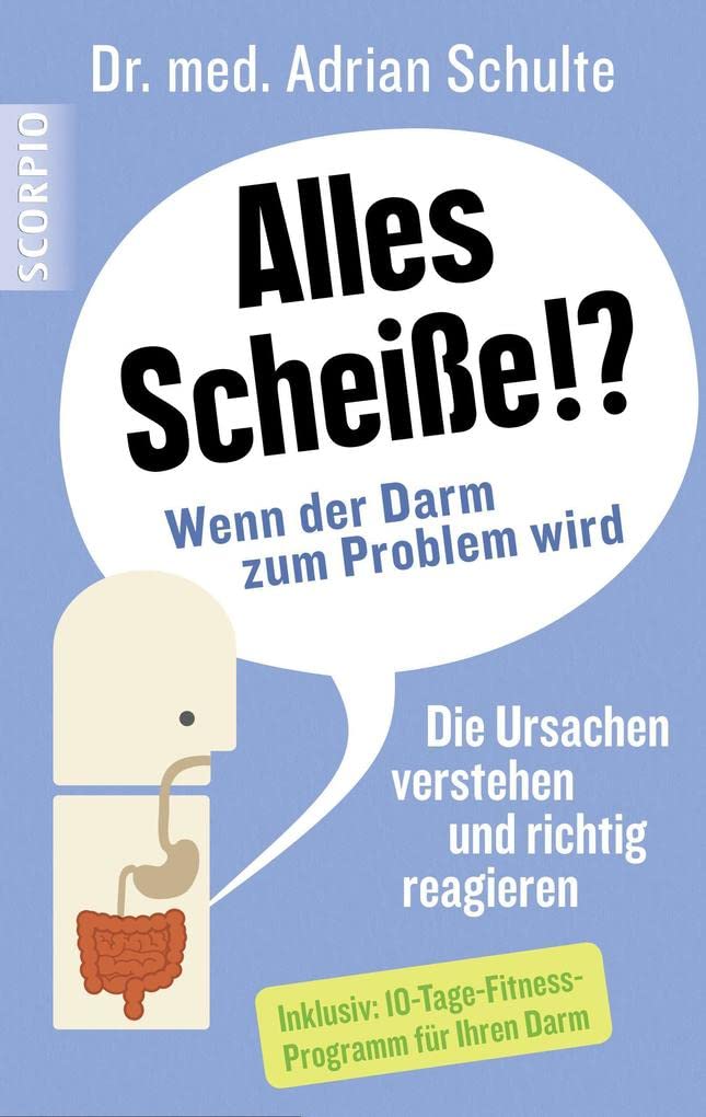 Product Image: Alles Scheiße!? Wenn der Darm zum Problem wird