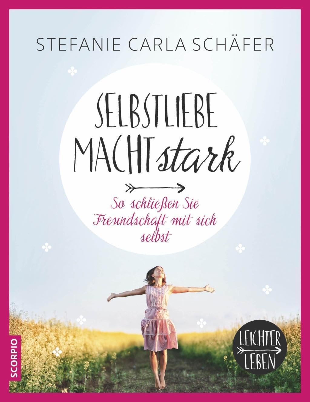 Selbstliebe macht stark Lifestyle