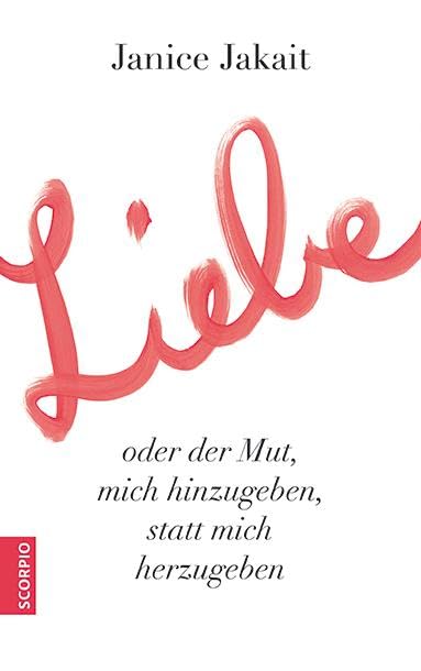 Liebe oder der Mut, mich hinzugeben, statt mich herzugeben Partnership & Love