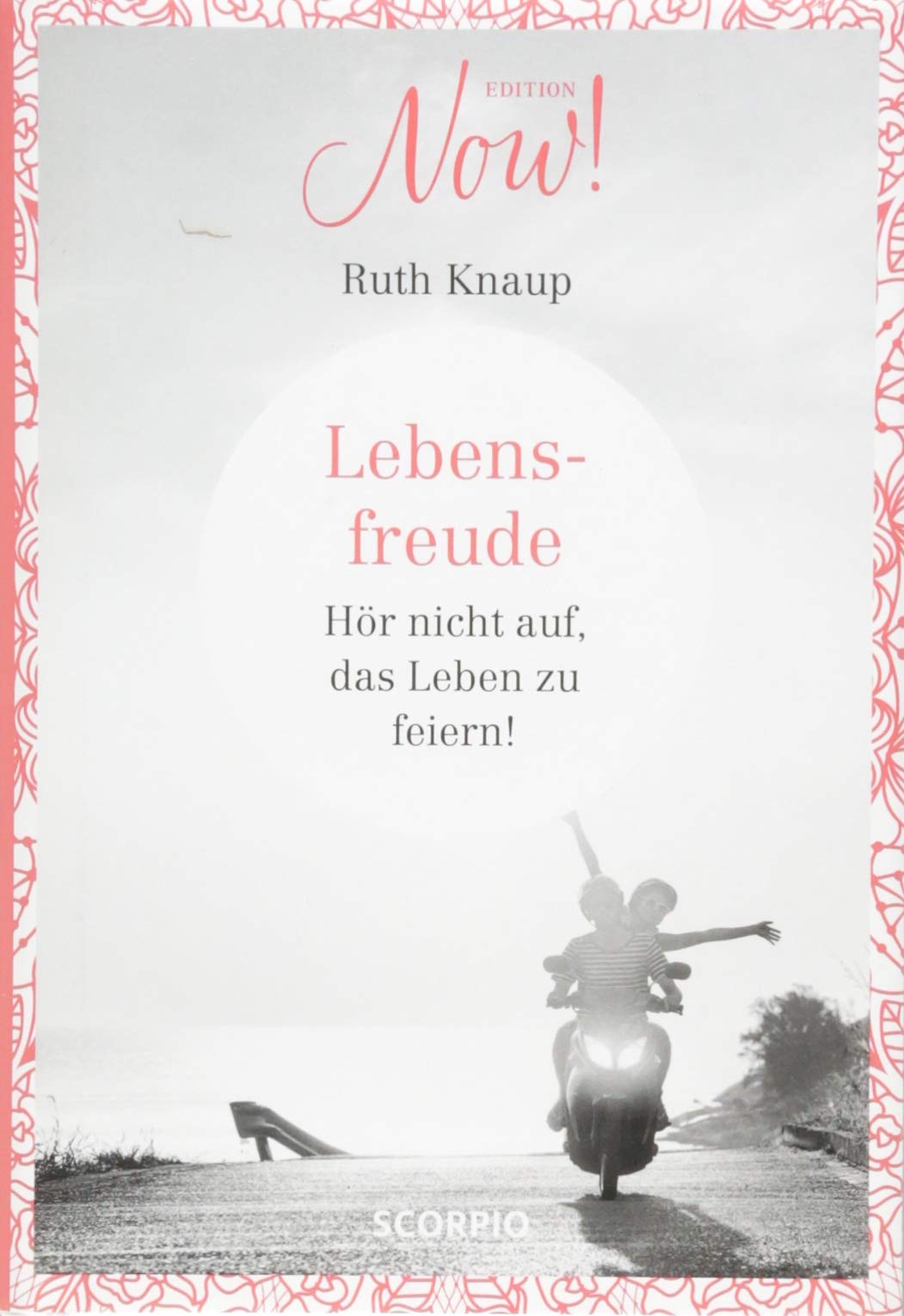 Edition NOW  Lebensfreude Lifestyle Books