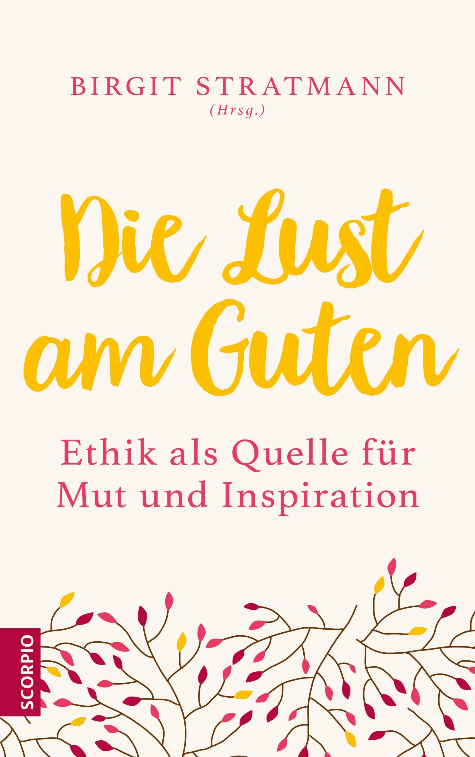 Die Lust am Guten Philosophy