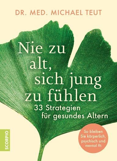 Nie zu alt, sich jung zu fühlen Medicine