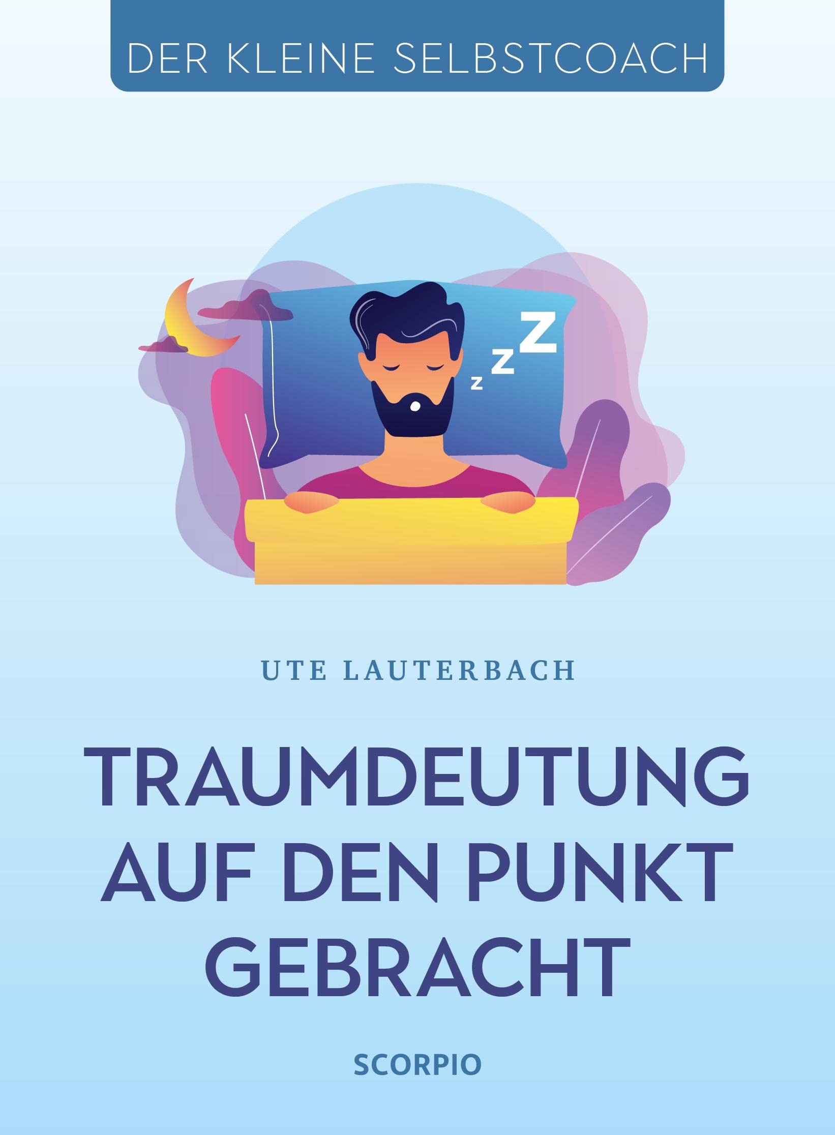 Traumdeutung auf den Punkt gebracht (Der kleine Selbstcoach) Health, Nutrition & Fitness