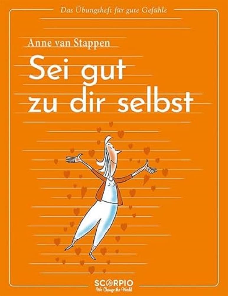 Das Übungsheft für gute Gefühle – Sei gut zu dir selbst Lifestyle