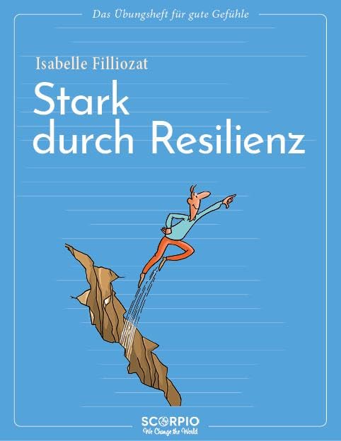 Das Übungsheft für gute Gefühle – Stark durch Resilienz Lifestyle