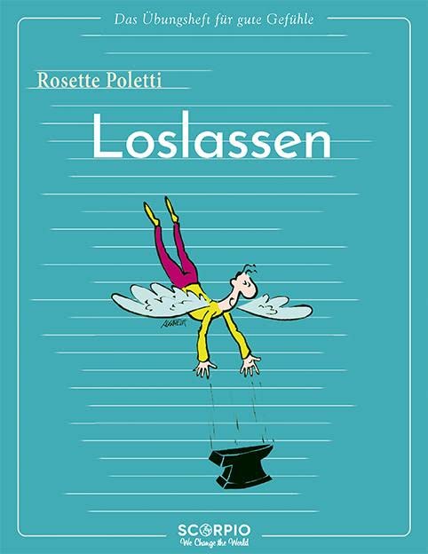 Das Übungsheft für gute Gefühle – Loslassen Lifestyle