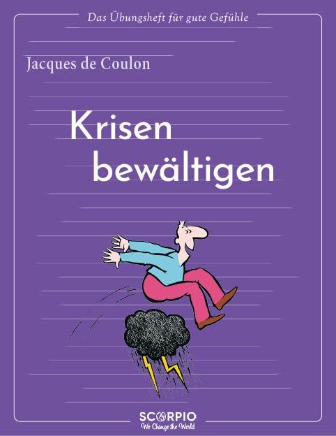 Das Übungsheft für gute Gefühle – Krisen bewältigen Lifestyle