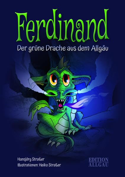 Ferdinand: Der grüne Drache aus dem Allgäu Novels & Short Stories