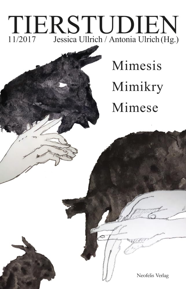 Mimesis, Mimikry, Mimese: Tierstudien 11/2017 Books