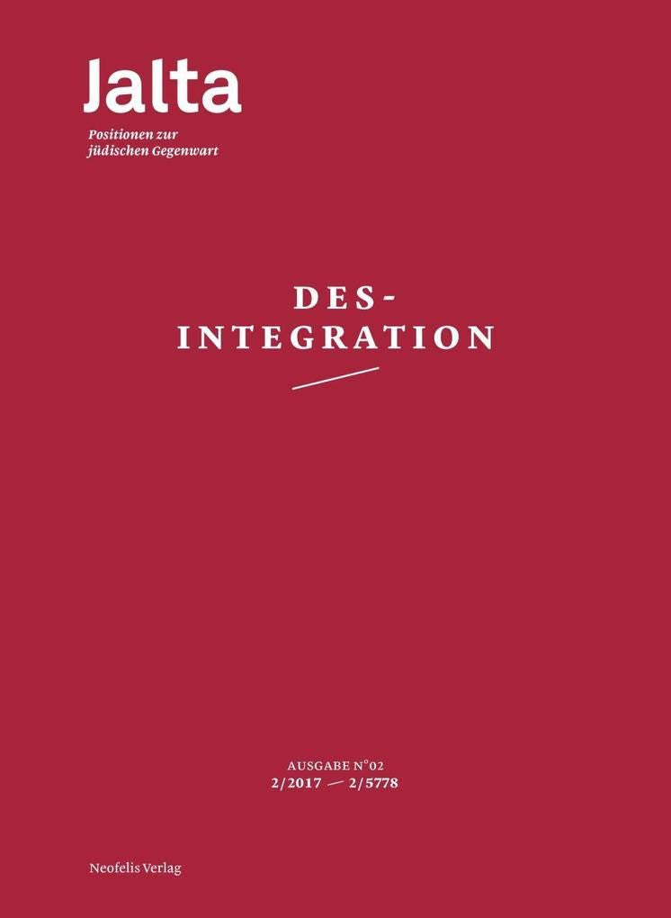 Desintegration: Jalta. Positionen zur jüdischen Gegenwart 02 Books