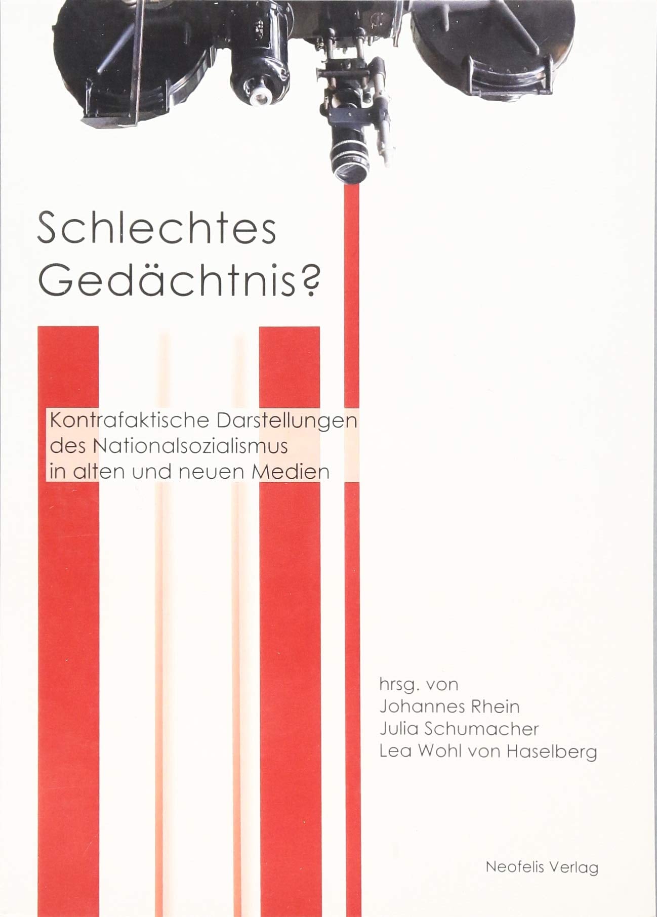 Schlechtes Gedächtnis?: Kontrafaktische Darstellungen des Nationalsozialismus in alten und neuen Medien Law