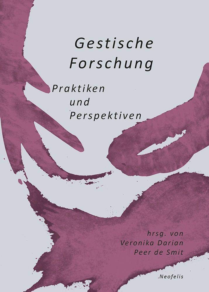 Gestische Forschung: Praktiken und Perspektiven Philosophy