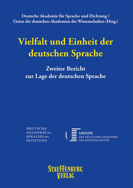 Vielfalt und Einheit der deutschen Sprache: Zweiter Bericht zur Lage der deutschen Sprache Books