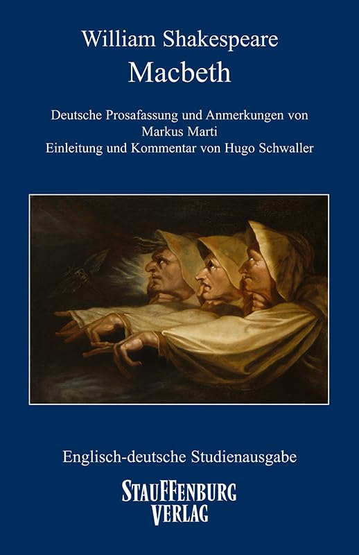 Macbeth: Deutsche Prosafassung und Anmerkungen von Markus Marti, Einleitung und Kommentar von Hugo Schwaller, Englisch-deutsche Studienausgabe der ... (Englisch-Deutsche Studienausgaben) Drama
