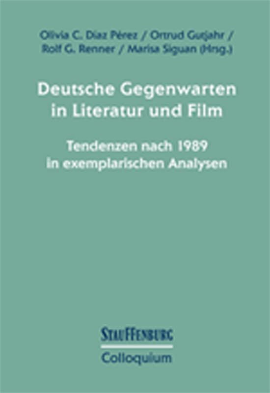 Deutsche Gegenwarten in Literatur und Film Contemporary literature