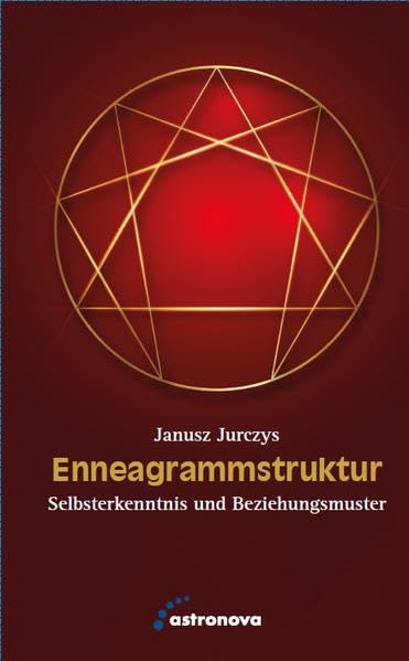 Enneagrammstruktur: Selbsterkenntnis und Beziehungsmuste Religion & Esotericism