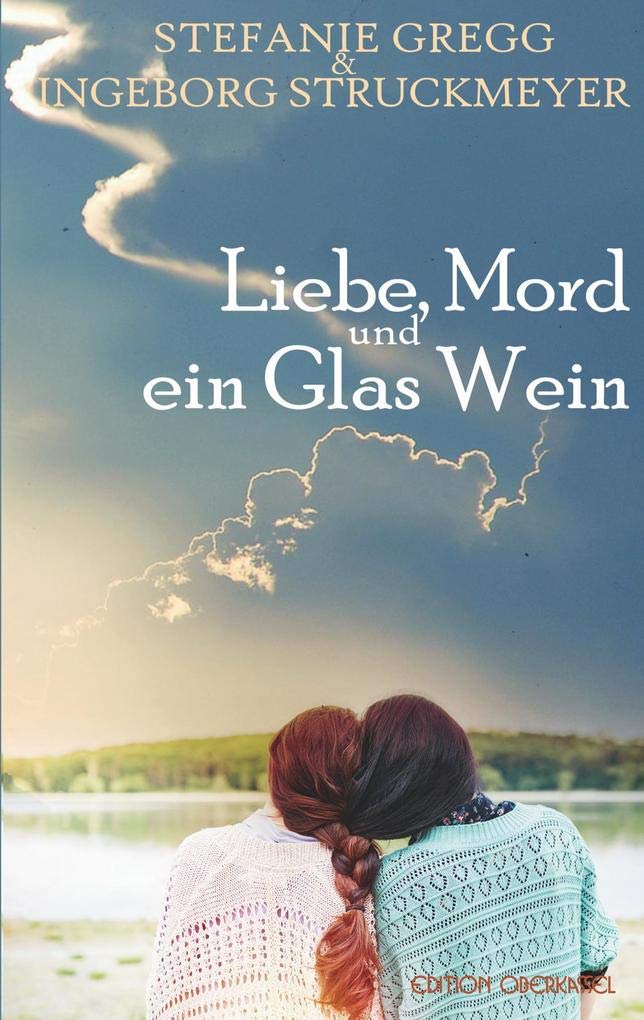 Liebe, Mord und ein Glas Wein (Erzählungen) Essays & Short Stories
