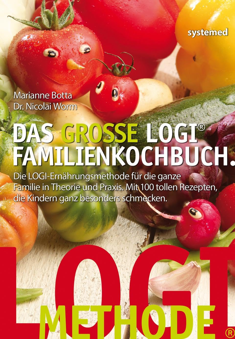 Das große LOGI-Familienkochbuch Leisure, Home & Garden