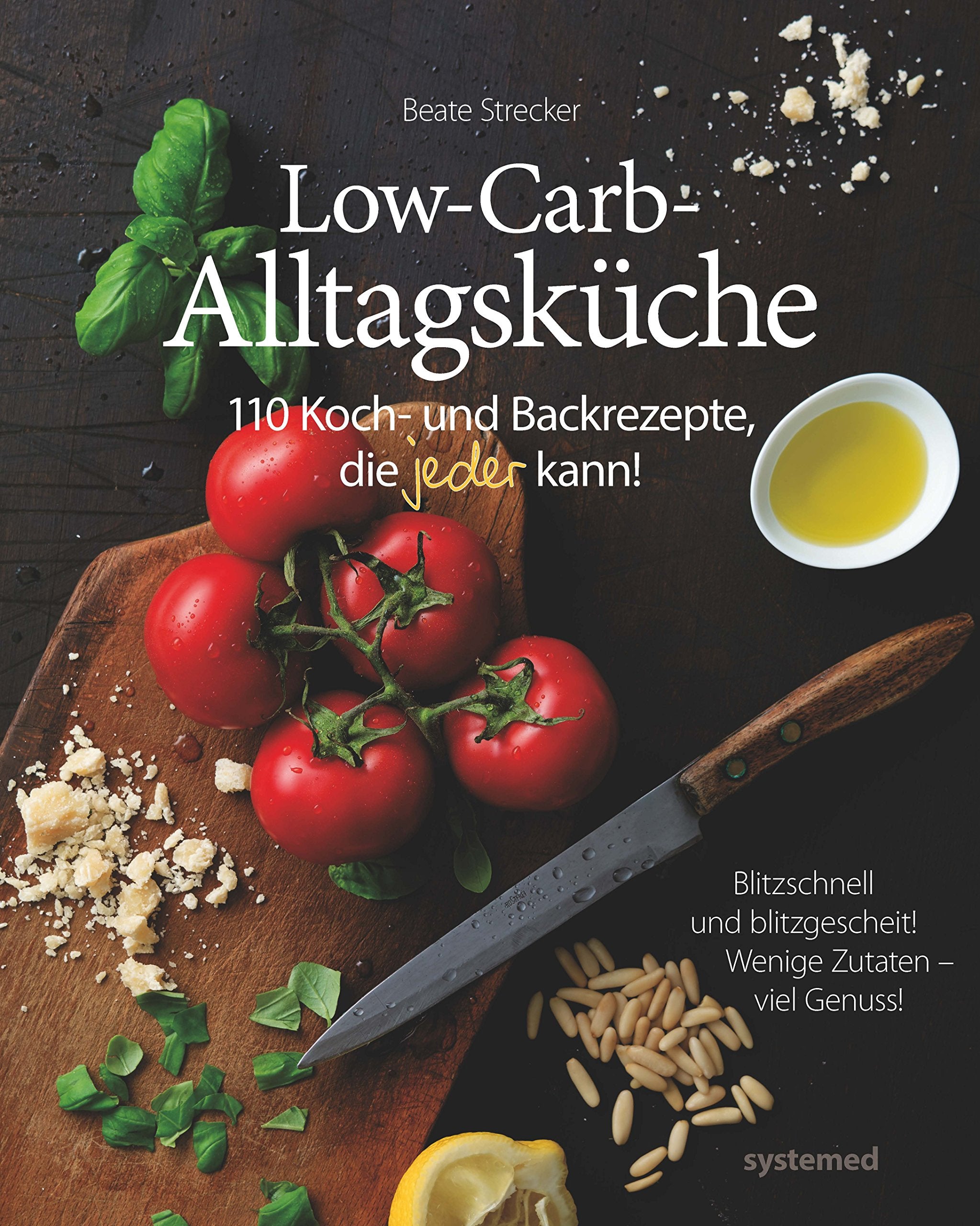 Die Low-Carb-Alltagsküche Medicine Books