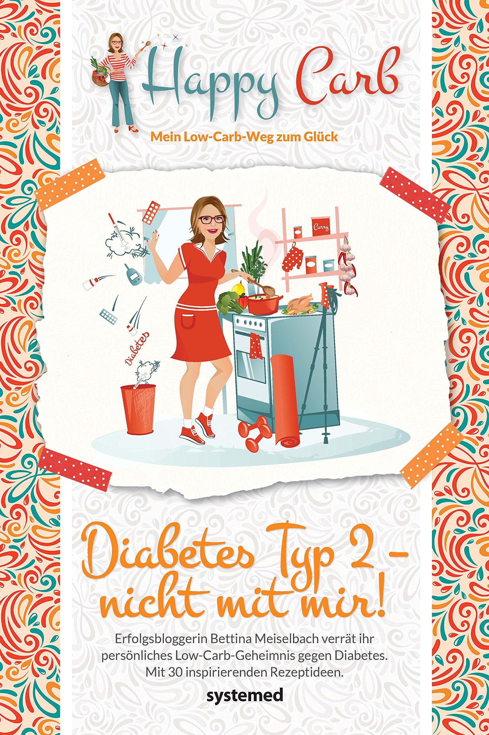 Happy Carb: Diabetes Typ 2 - nicht mit mir! Medicine