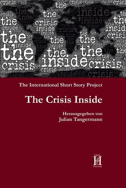 The Crisis Inside. The International Short Story Project book