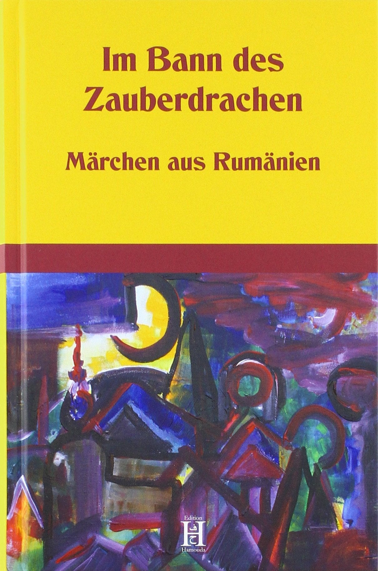 Im Bann des Zauberdrachen: Märchen aus Rumänien Contemporary literature