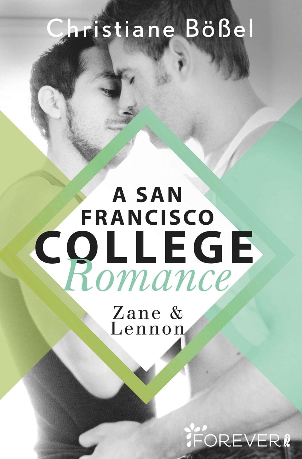 Zane & Lennon - A San Francisco College Romance Contemporary literature