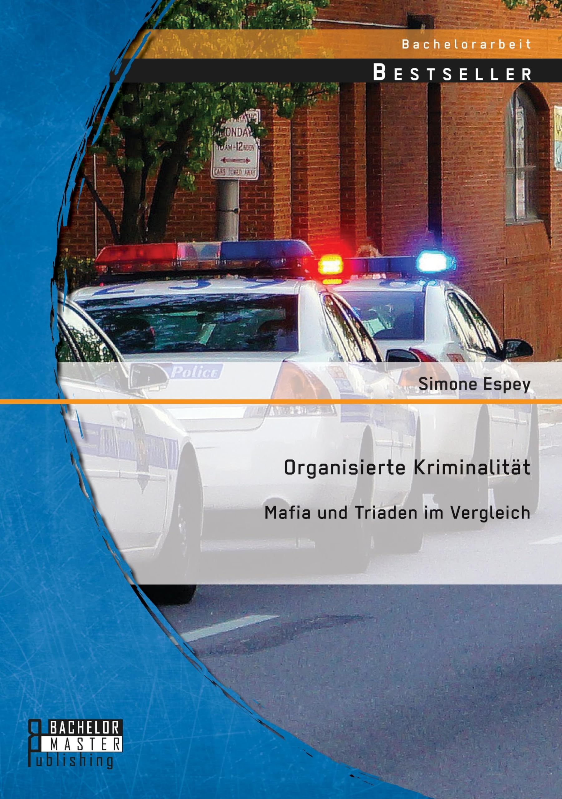 Organisierte Kriminalität: Mafia und Triaden im Vergleich Law