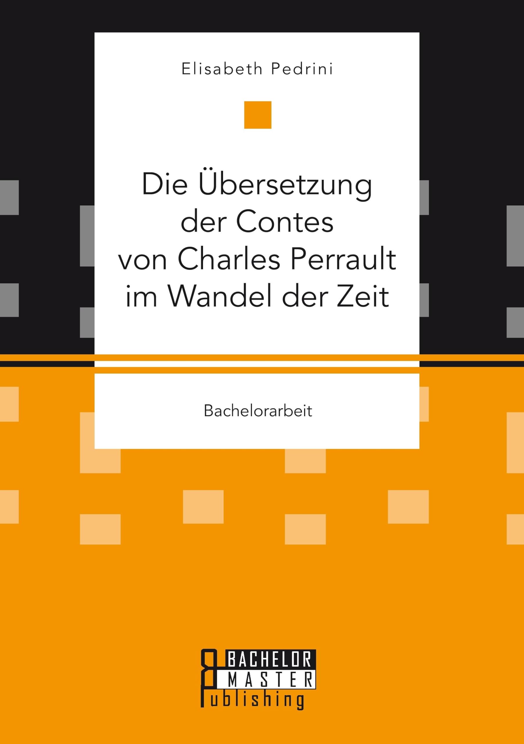 Die Übersetzung der Contes von Charles Perrault im Wandel der Zeit Books