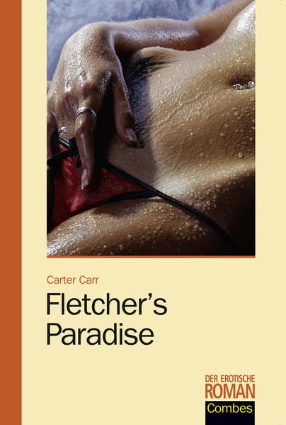 Fletcher's Paradise (Der erotische Roman) Contemporary literature