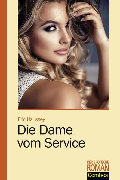 Die Dame vom Service (Der erotische Roman) Contemporary literature