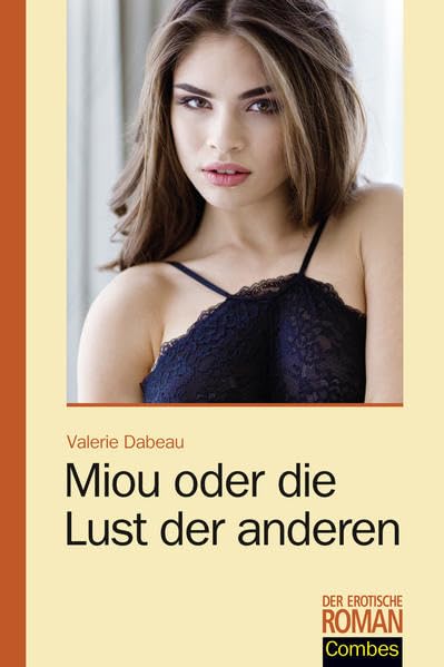 Miou oder die Lust der anderen (Der erotische Roman) Contemporary literature