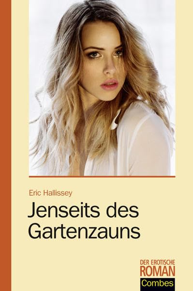 Jenseits des Gartenzauns (Der erotische Roman) Contemporary literature