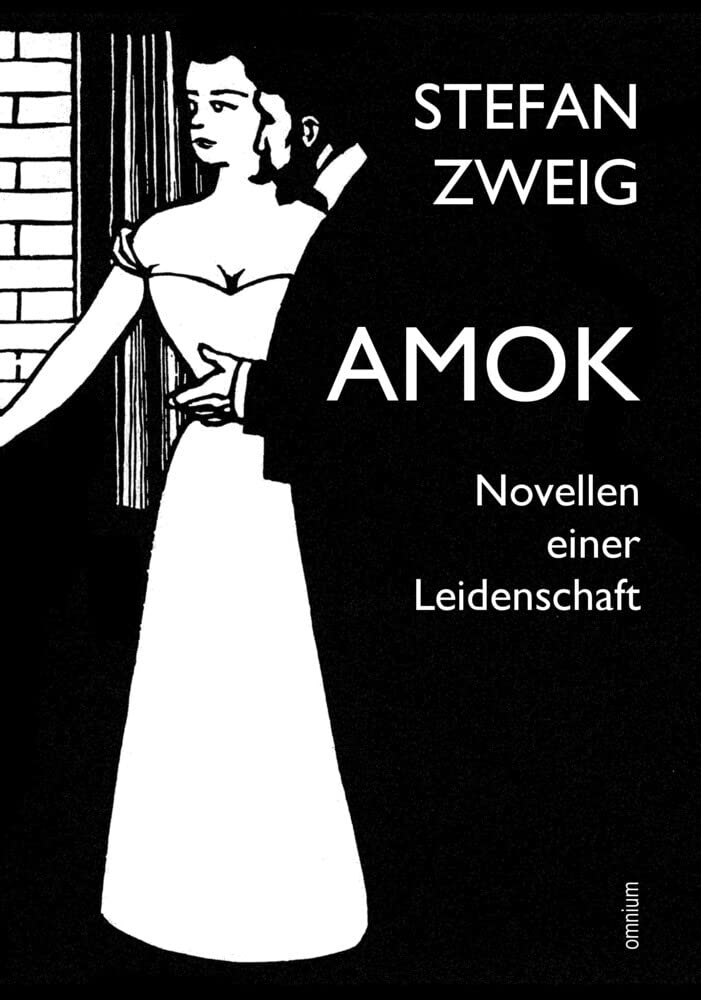 Amok: Novellen einer Leidenschaft Historical Fiction