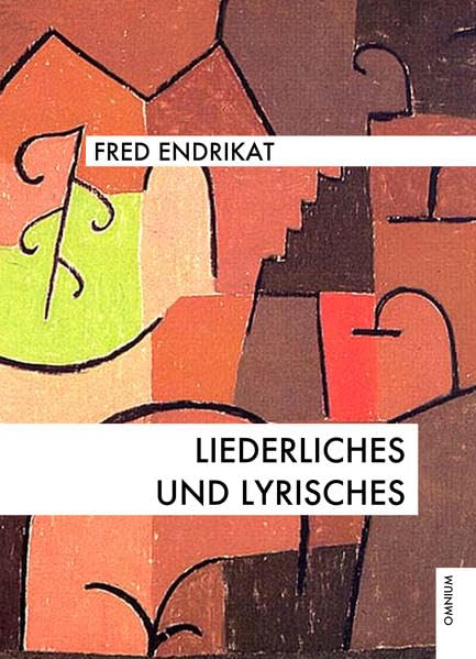 Liederliches und Lyrisches: Verse vom vergnüglichen Leben Contemporary literature