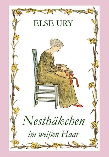 Nesthäkchen, Bd. 10, Nesthäkchen im weißen Haar Novels & Short Stories
