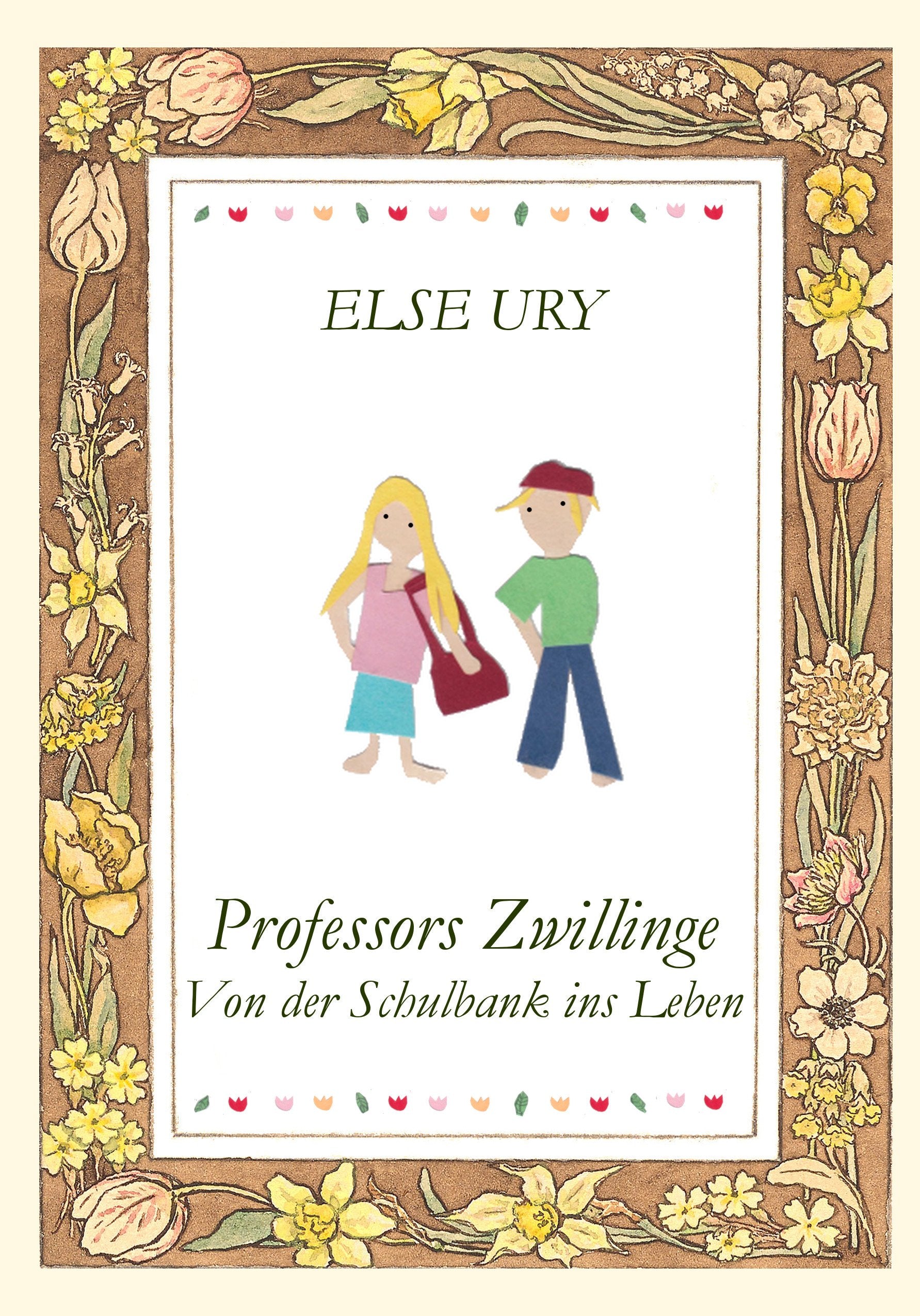 Professors Zwillinge - Von der Schulbank ins Leben Novels & Short Stories
