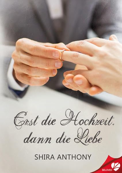 Erst die Hochzeit, dann die Liebe (BELOVED) Contemporary literature
