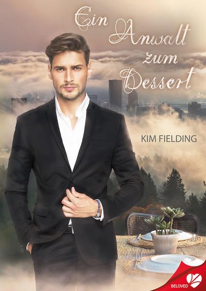 Ein Anwalt zum Dessert (BELOVED) Contemporary literature