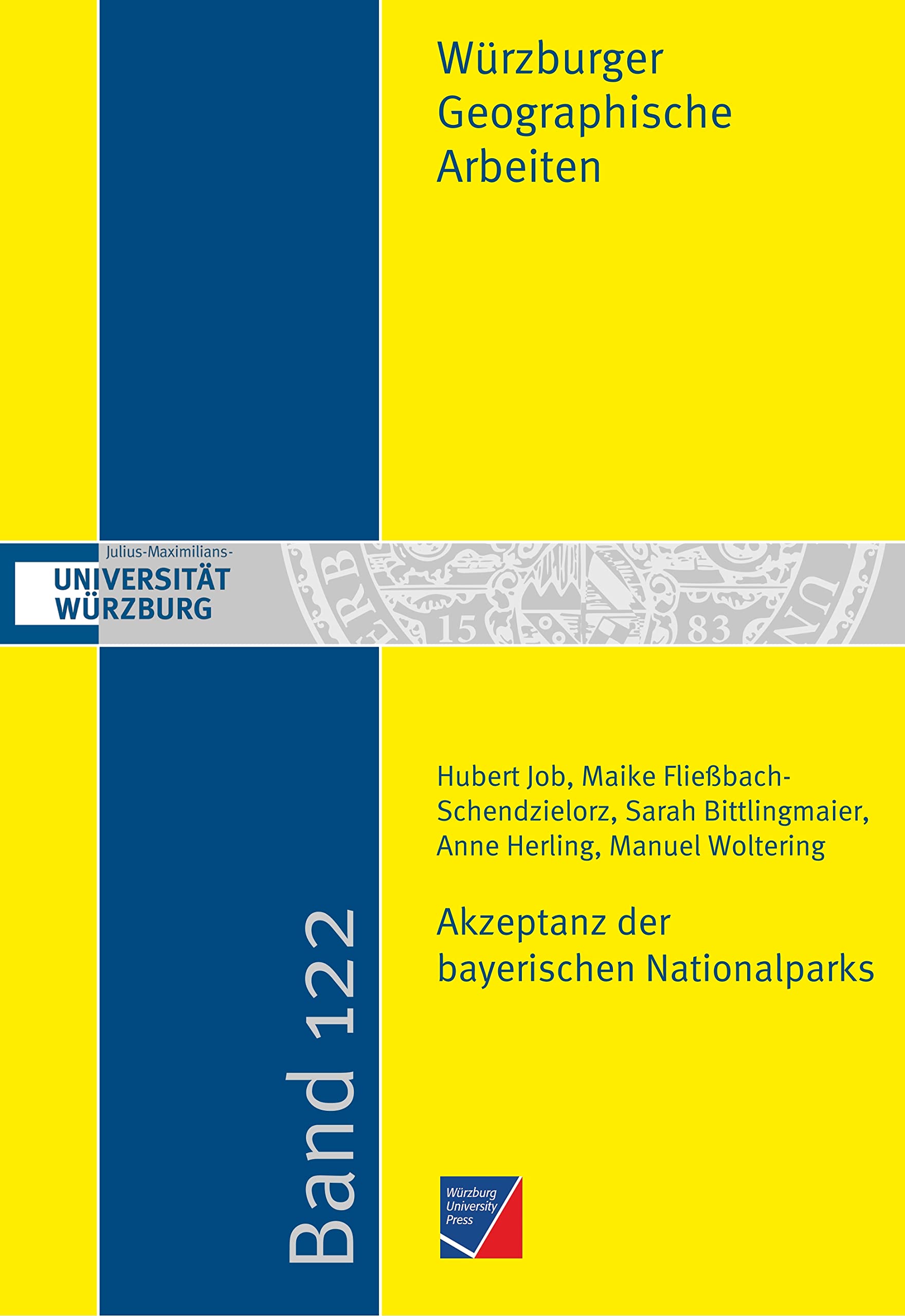 Akzeptanz der bayerischen Nationalparks: Ein Beitrag zum sozioökonomischen Monitoring in den Nationalparks Bayerischer Wald und Berchtesgaden (Würzburger Geographische Arbeiten) Geology & Geography