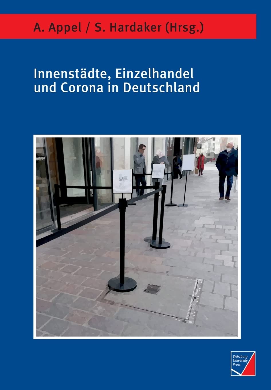 Innenstädte, Einzelhandel und Corona in Deutschland Social Sciences