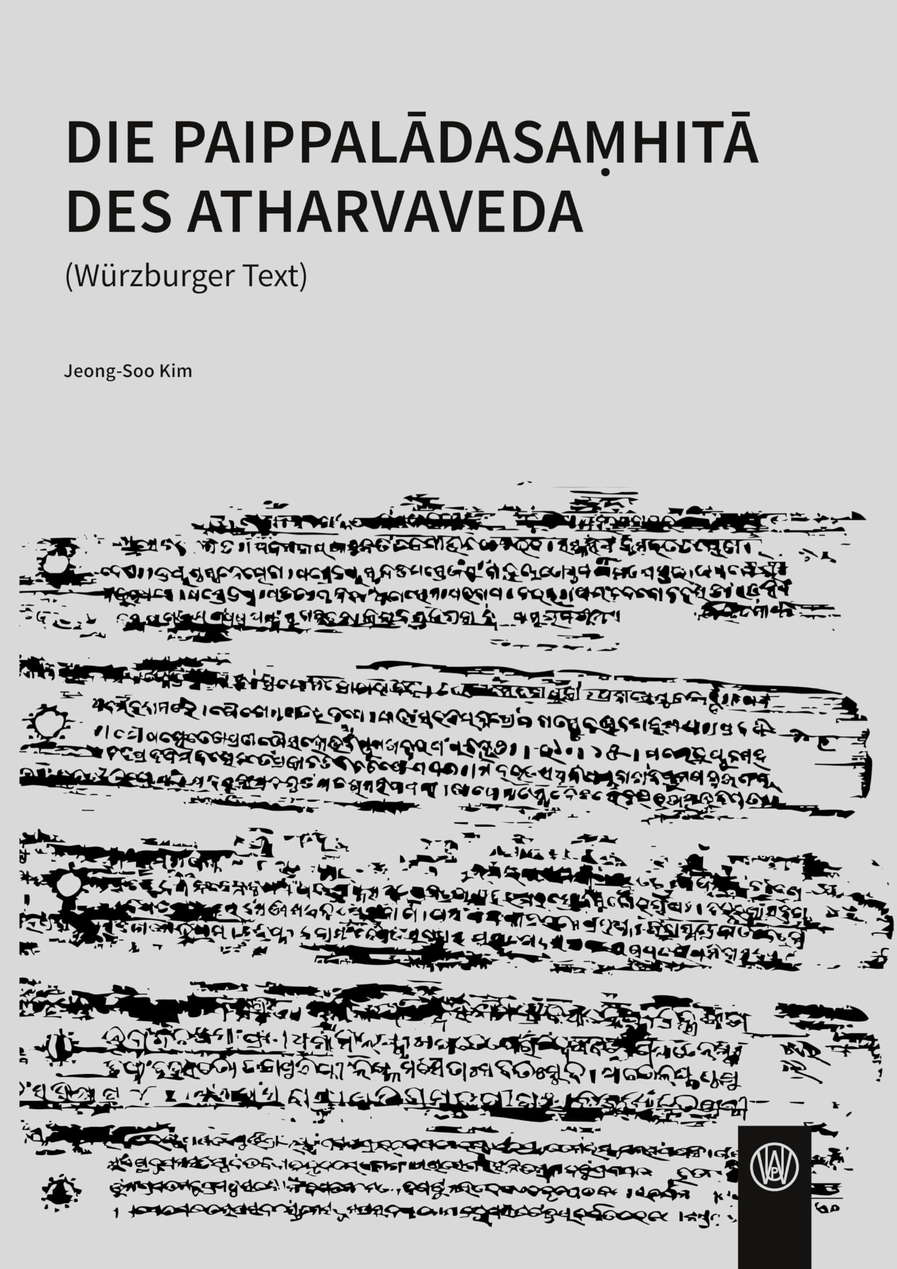 Die Paippaladasamhita des Atharvaveda (Würzburger Text) Social Sciences