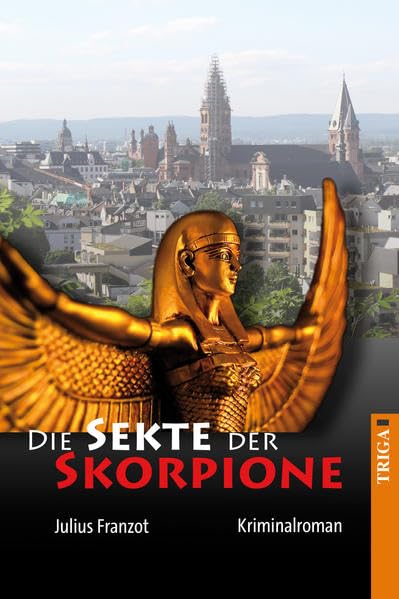 Die Sekte der Skorpione: Krimi: Kriminalroman Contemporary literature